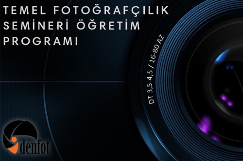 TEMEL FOTOĞRAFÇILIK SEMİNERİ ÖĞRETİM PROGRAMI