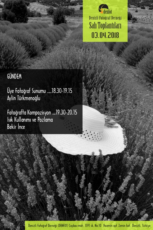 Denizli Fotoğraf Derneği 03.04.2018 Salı Haftalık Programı